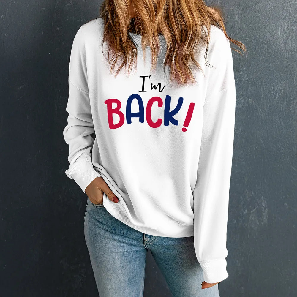 I'M BACK Round Neck Dropped Shoulder Sweatshirt - Lilixa.store